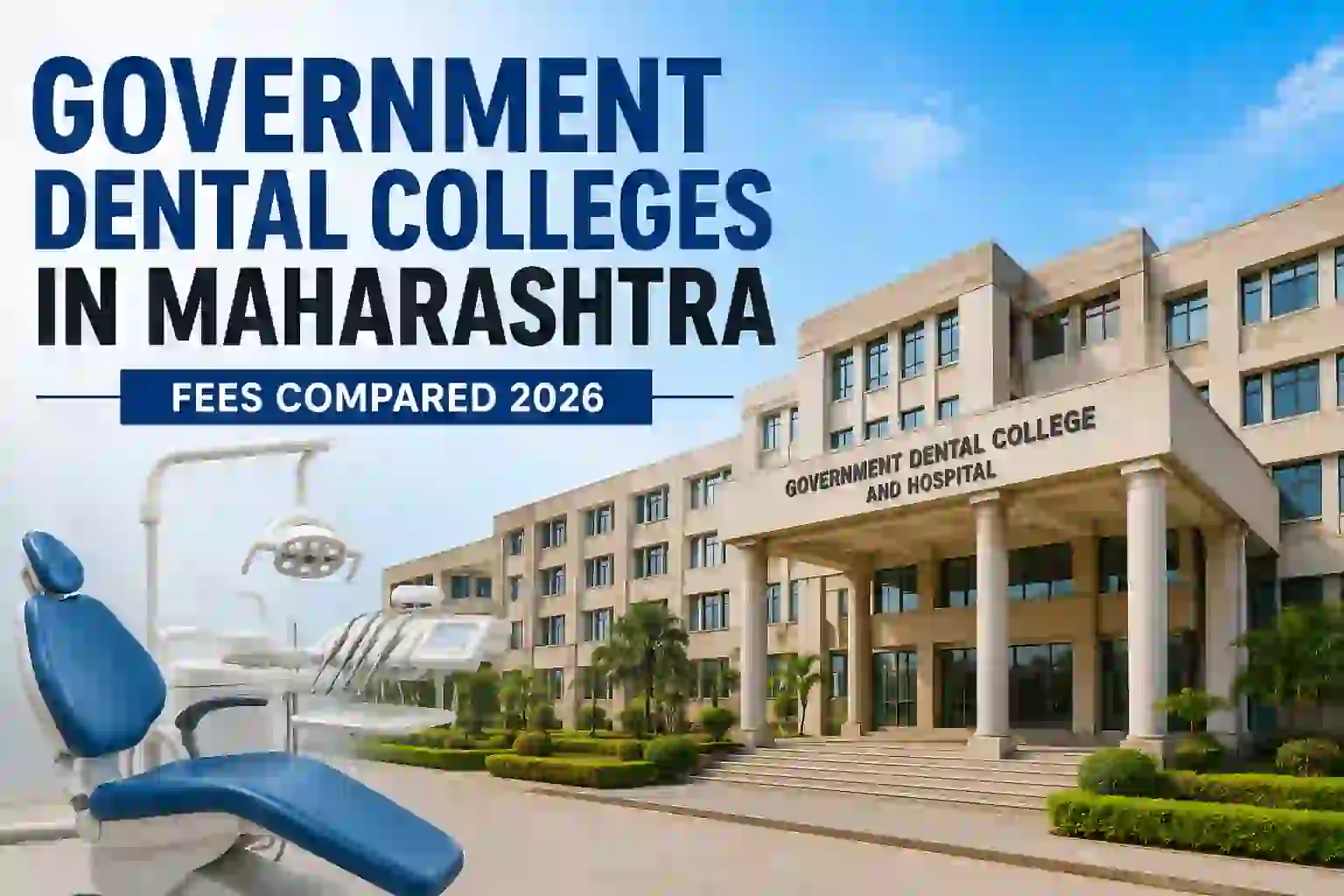 Government Dental Colleges in Maharashtra: Fees Compared 2026